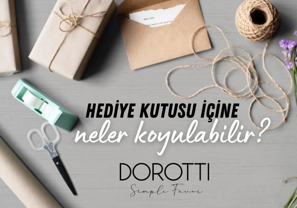 Hediye Kutusu İçine Konulabilecek Hediyeler Nelerdir?