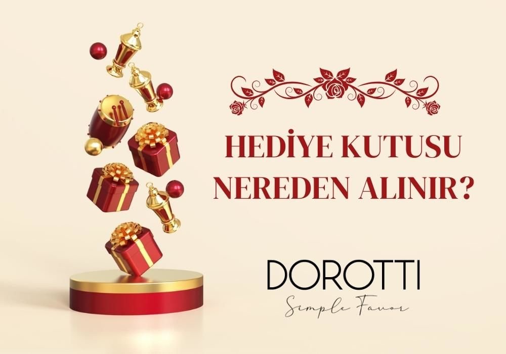 Sevgiliye Hediye Kutusu Nereden Alınır?