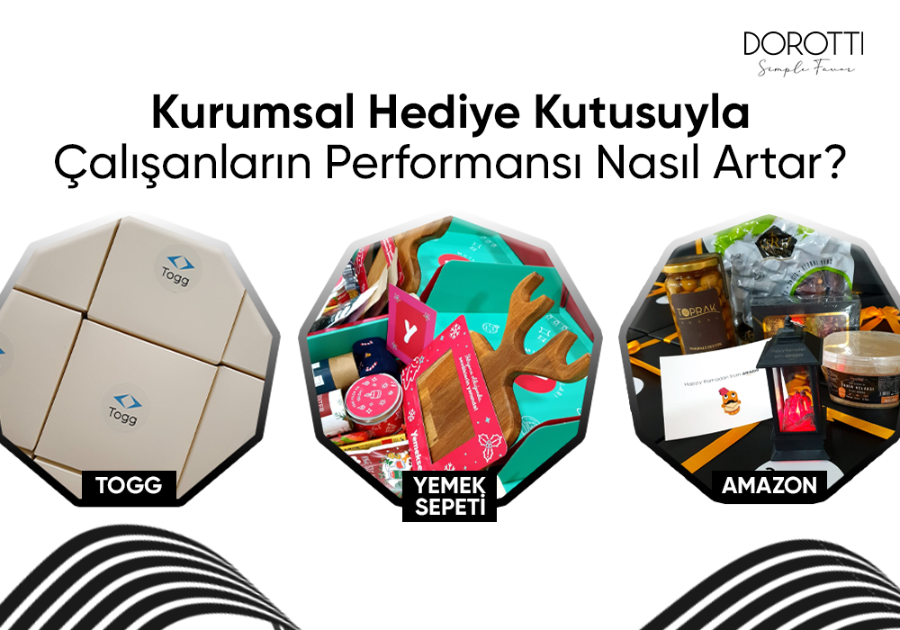 Kurumsal Hediye Çalışanların Moralini ve Üretkenliğini Nasıl Artırır?