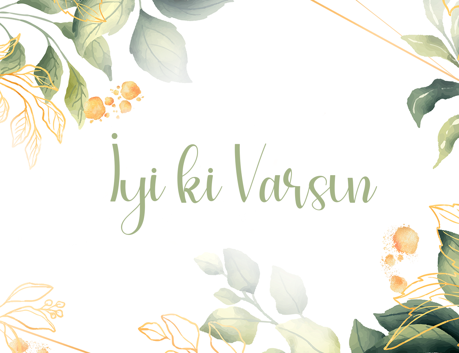 İyi Ki Varsın Tebrik Kartı